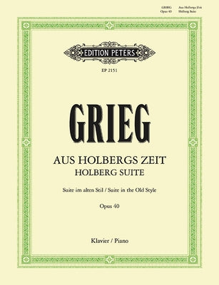 Holberg Suite (Suite in the Old Style) Op. 40 for Piano: Sheet by Grieg, Edvard