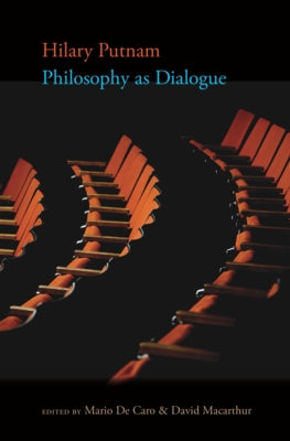 Philosophy as Dialogue by Putnam, Hilary