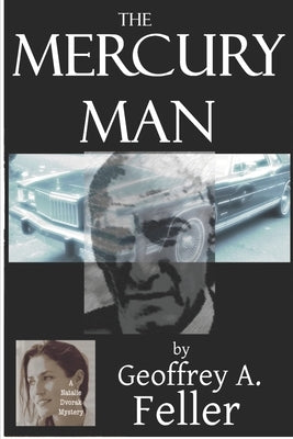 The Mercury Man by Feller, Geoffrey a.