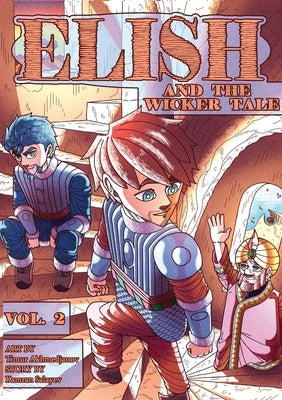 Elish and the Wicker Tale Volume 2 by Akhmedjanov, Timur