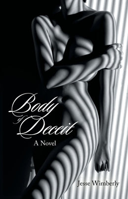Body of Deceit by Wimberly, Jesse