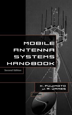 Mobile Antenna Systems Handbook 2nd Ed. by Fujimoto, K.