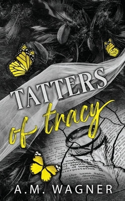 Tatters of Tracy by Wagner, A. M.