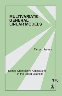 Multivariate General Linear Models by Haase, Richard F.