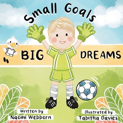 Small Goals Big Dreams by Davies, Tabitha