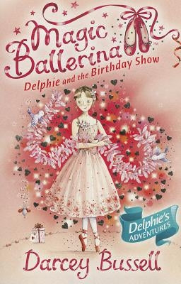 Delphie and the Birthday Show by Bussell, Darcey