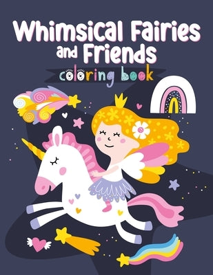 Whimsical Fairies and Friends Coloring Book by Clorophyl Editions