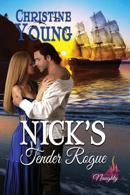 Nick's Tender Rogue by Young, Christine