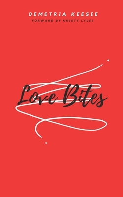 Love Bites by Keesee, Demetria N.