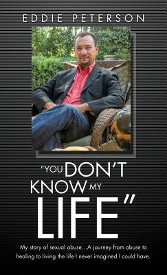 You Don't Know My Life by Peterson, Eddie