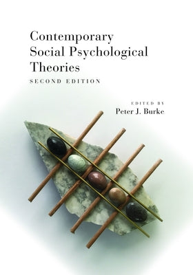 Contemporary Social Psychological Theories by Burke, Peter J.