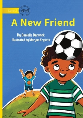 A New Friend by Darwick, Danielle