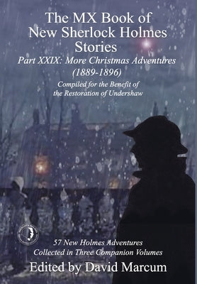 The MX Book of New Sherlock Holmes Stories Part XXIX: More Christmas Adventures (1889-1896) by Marcum, David
