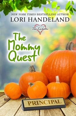 The Mommy Quest by Handeland, Lori