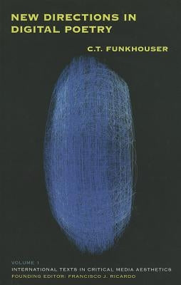 New Directions in Digital Poetry by Funkhouser, C. T.