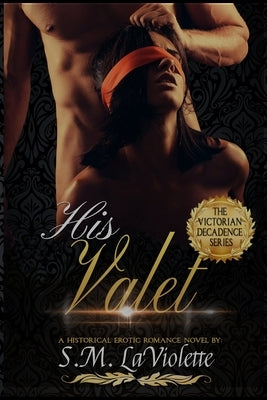 His Valet by LaViolette, S. M.