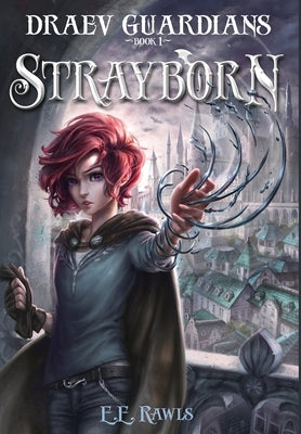 Strayborn: Draev Guardians by Rawls, E. E.