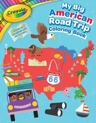 Crayola My Big American Road Trip Coloring Book by Buzzpop
