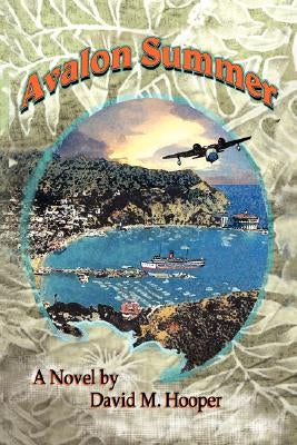 Avalon Summer by Hooper, David M.