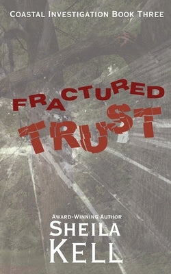 Fractured Trust by Kell, Sheila