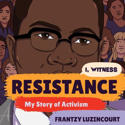 Resistance: My Story of Activism by 