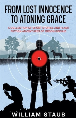 From Lost Innocence to Atoning Grace by Staub, William
