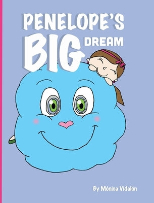 Penelope's Big Dream by Vidalón, Mónica