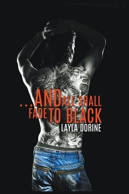 ...And All Shall Fade to Black by Dorine, Layla