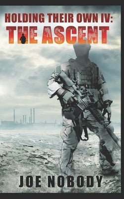 Holding Their Own IV: The Ascent by Ivester, E. T.