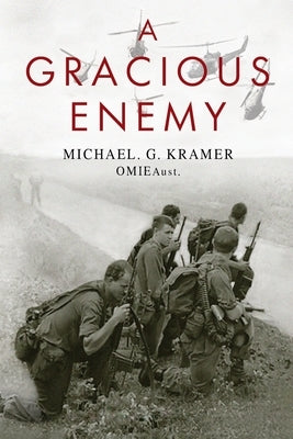 A Gracious Enemy by Kramer Omieau, Michael G.