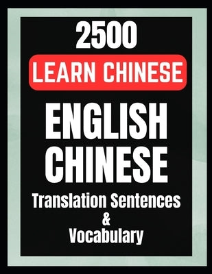 Learn Chinese Speaking 2500 English to Chinese Sentences Vocabulary by Rudra, Devbrat