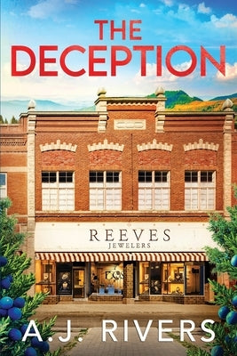 The Deception by Rivers, A. J.