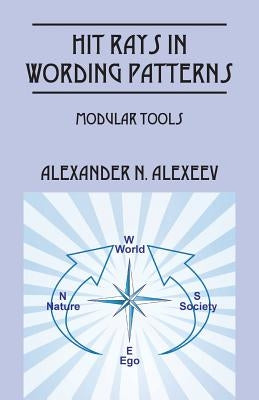 Hit Rays in Wording Patterns: Modular Tools by Alexeev, Alexander N.