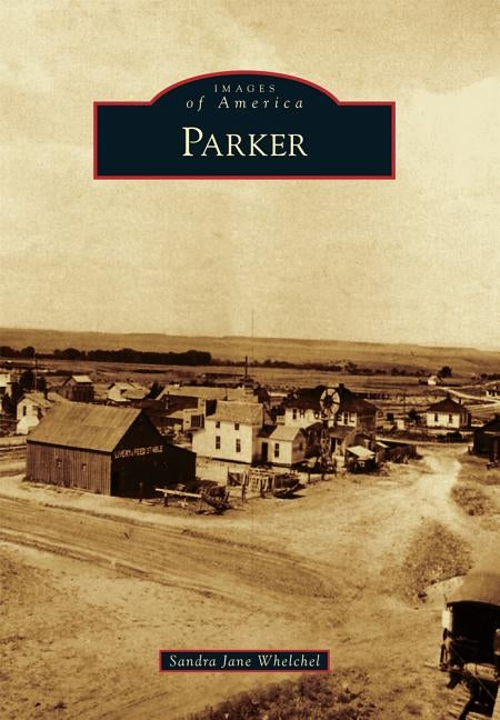 Parker by Whelchel, Sandra Jane
