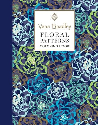 Vera Bradley Floral Patterns Coloring Book by Bradley, Vera