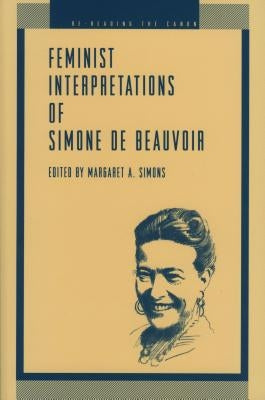 Feminist Interpretations of Simone de Beauvoir by Simons, Margaret A.