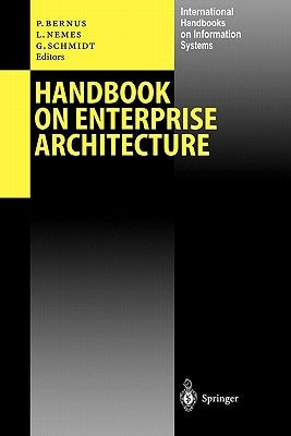 Handbook on Enterprise Architecture by Bernus, Peter