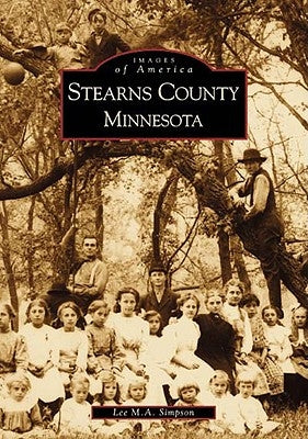 Stearns County, Minnesota by Simpson, Lee M. a.