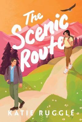 The Scenic Route by Ruggle, Katie