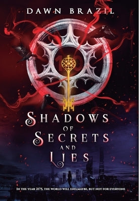 Shadows of Secrets and Lies by Brazil, Dawn