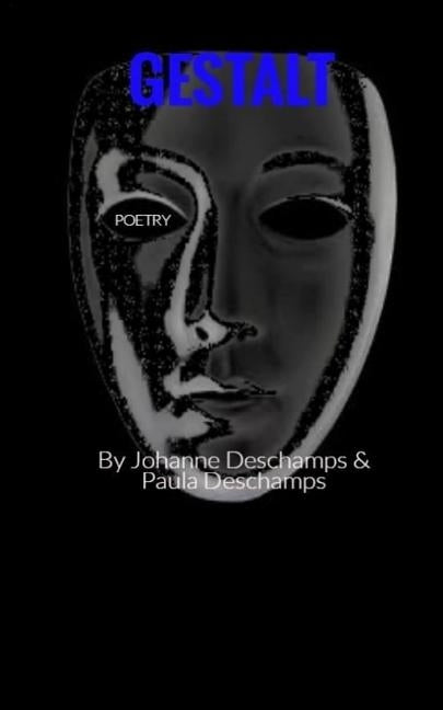 Gestalt: Poetry by DesChamps, Paula