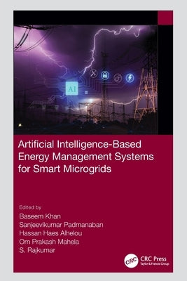 Artificial Intelligence-Based Energy Management Systems for Smart Microgrids by Khan, Baseem