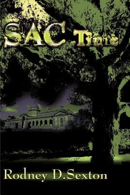 SAC Time by Sexton, Rodney D.