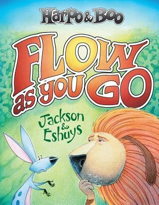 Harpo & Boo: Flow AS You Go by Eshuys, Jackson and