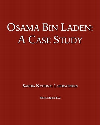 Osama Bin Laden: A Case Study by Sandia National Laboratories