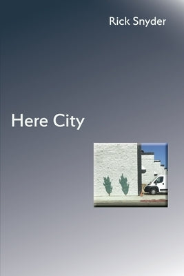 Here City by Snyder, Rick