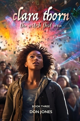 Clara Thorn, the witch that won by Jones, Don