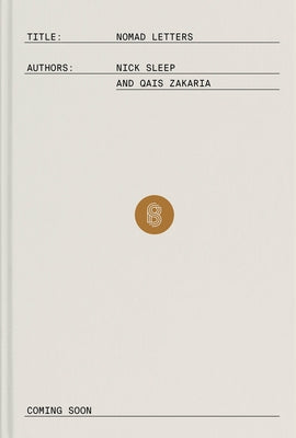 Nomad Letters: The Full Collection of the Nomad Investment Partnership Letters to Partners, 2001-2014 by Sleep, Nick