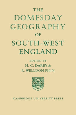 The Domesday Geography of South-West England by Darby, H. C.