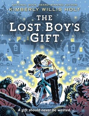 The Lost Boy's Gift by Holt, Kimberly Willis